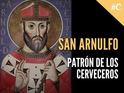 San Arnulfo de Soissons, Santo Patrón de los Cerveceros