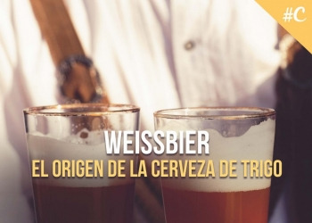 Weissbier, el origen de la cerveza de trigo
